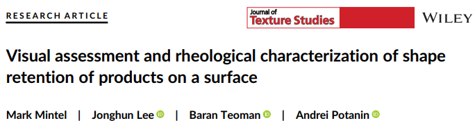 Visual assessment and rheological characterization of shape retention of products on a surface -- Journal of Texture Studies